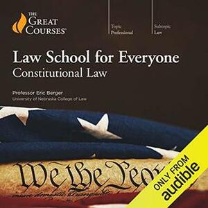 Law School for Everyone: Constitutional Law by Eric Berger