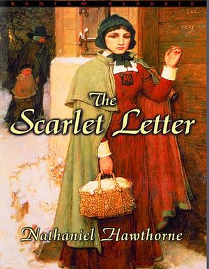 The Scarlet Letter by Nathaniel Hawthorne