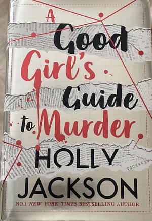 A Good Girl's Guide to Murder by Holly Jackson