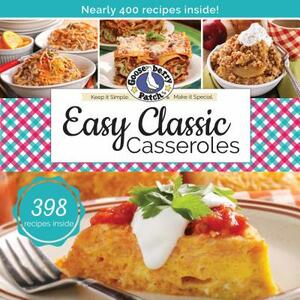 Easy Classic Casseroles by Gooseberry Patch