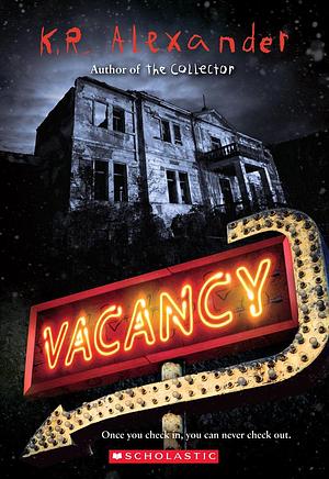 Vacancy by K.R. Alexander