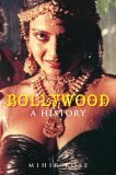 Bollywood: A History by Mihir Bose