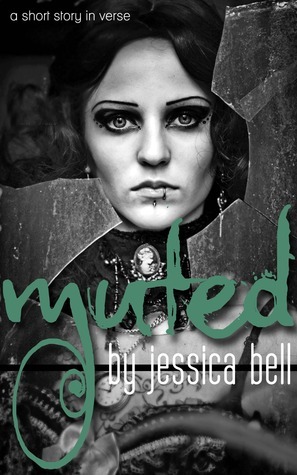 muted: a short story in verse by Jessica Bell
