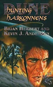 Hunting Harkonnens by Brian Herbert, Kevin J. Anderson