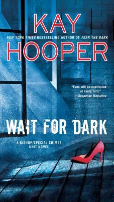 Wait for Dark by Kay Hooper