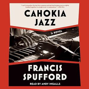 Cahokia Jazz by Francis Spufford