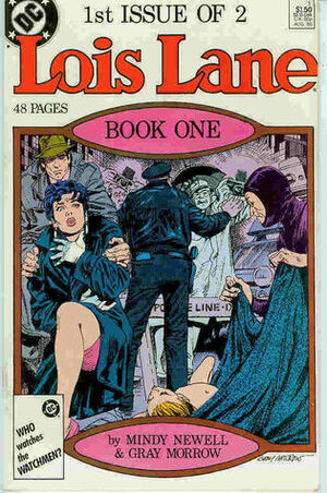 Lois Lane, Book One: When it´s raining, God is crying by Mindy Newell, Gray Morrow