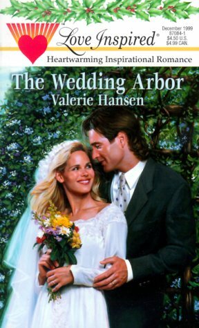 The Wedding Arbor by Valerie Hansen