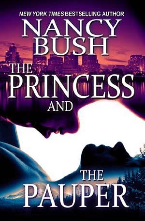 The Princess and the Pauper by Nancy Bush