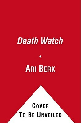 Death Watch by Ari Berk