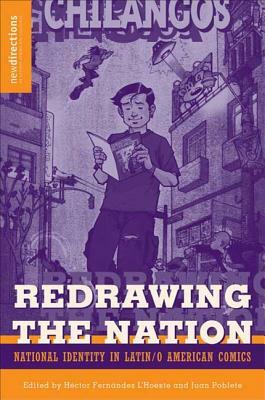 Redrawing the Nation: National Identity in Latin/O American Comics by 