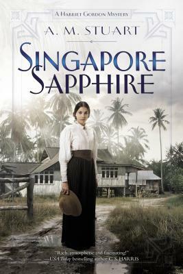 Singapore Sapphire by A.M. Stuart