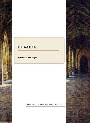 The Warden by Anthony Trollope