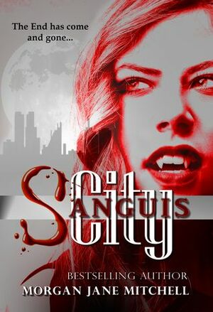 Sanguis City by Morgan Jane Mitchell