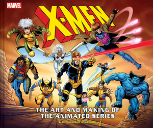 X-Men: The Art and Making of the Animated Series by Eric Lewald, Julia Lewald