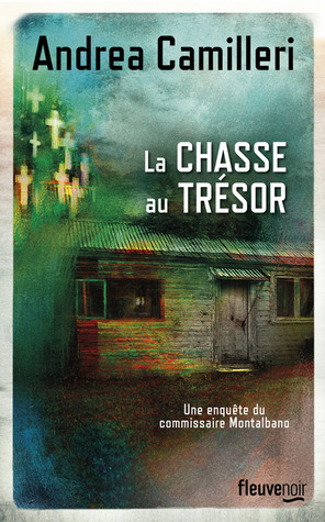 La Chasse au Trésor by Andrea Camilleri, Serge Quadruppani