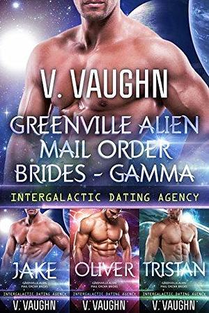 Greenville Alien Mail Order Brides - Gamma - Box Set by V. Vaughn, V. Vaughn