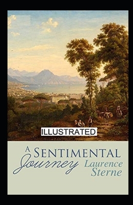 A Sentimental Journey Illustrated by Laurence Sterne