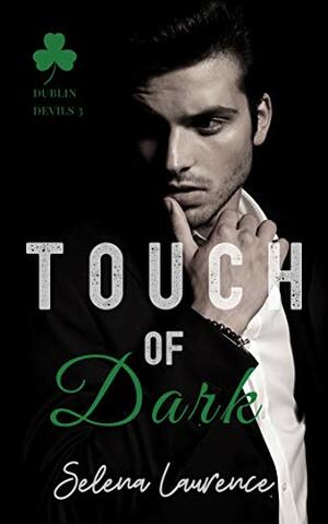 Touch of Dark by Selena Laurence