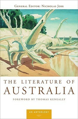 The Literature of Australia: An Anthology by Thomas Keneally, Nicholas Jose