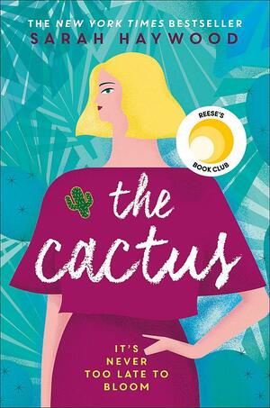 The Cactus by Sarah Haywood