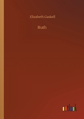 Ruth by Elizabeth Gaskell