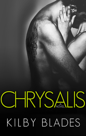Chrysalis by Kilby Blades