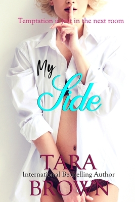 My Side by Tara Brown