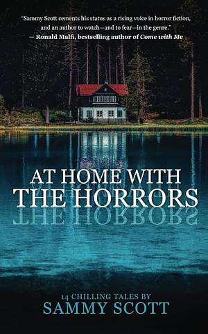 At Home With the Horrors by Sammy Scott, Sammy Scott