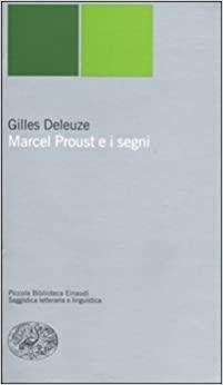 Marcel Proust e i segni by Gilles Deleuze
