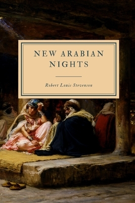 New Arabian Nights by Robert Louis Stevenson