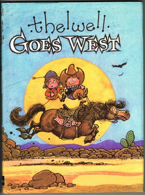 Thelwell goes West by Norman Thelwell