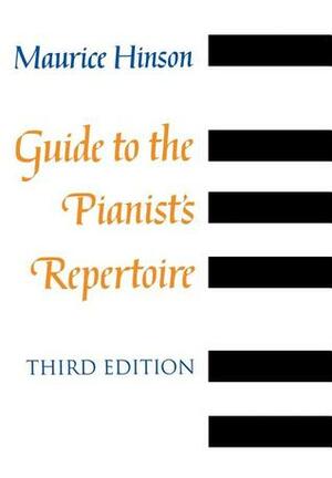 Guide to the Pianist's Repertoire by Maurice Hinson