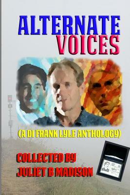 Alternate Voices (A DI Lyle anthology) by Katrina Bowlin-MacKenzie, Tricia Drammeh, Joel Mark Harris