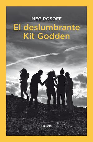 El deslumbrante Kit Godden  by Meg Rosoff
