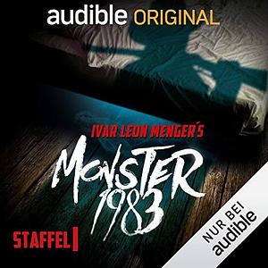 Monster 1983: Die komplette 1. Staffel by Ivar Leon Menger