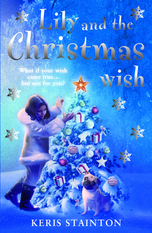 Lily and the Christmas Wish by Keris Stainton