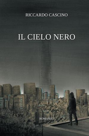 Il Cielo Nero by Riccardo Cascino