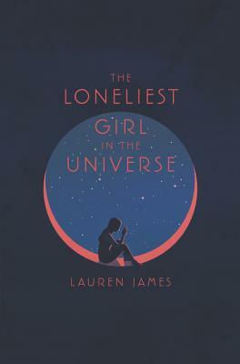 The Loneliest Girl in the Universe by Wren James