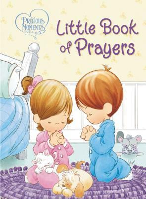 Precious Moments: Little Book of Prayers by Precious Moments, Jean Fischer