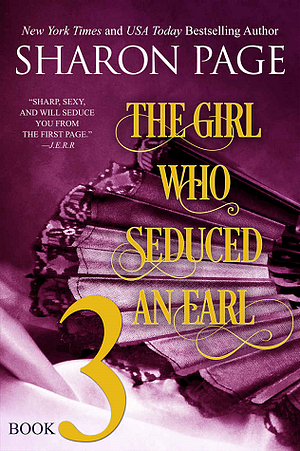 The Girl Who Seduced an Earl - Book 3 by Sharon Page