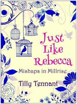 Just Like Rebecca by Tilly Tennant