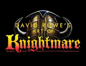 David Rowe's Art of Knightmare by David Rowe