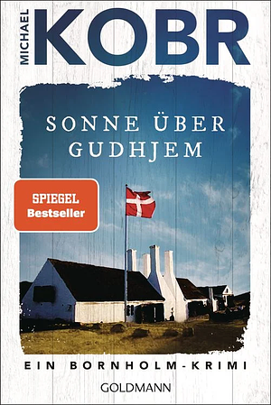 Sonne über Gudhjem: ein Bornholm-Krimi by Michael Kobr