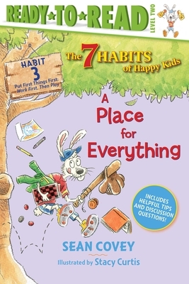 A Place for Everything, Volume 3: Habit 3 by Sean Covey