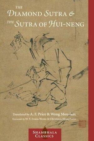 The Diamond Sutra and The Sutra of Hui-neng by W.Y. Evans-Wentz, Hui-Neng, Christmas Humphreys