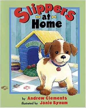 Slippers At Home by Andrew Clements
