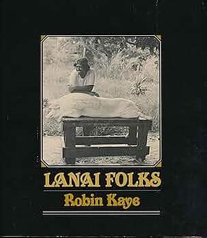 Lanai Folks by Robin Kaye