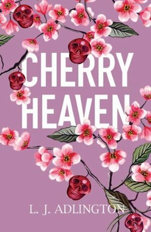 Cherry Heaven by Lucy Adlington