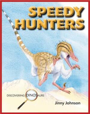 Speedy Hunters by Jinny Johnson